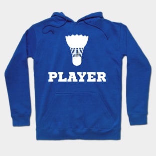 Badminton...player Hoodie